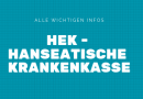Die HEK – Hanseatische Krankenkasse HEK - Hanseatische Krankenkasse