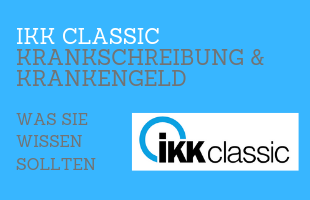 IKK classic Krankschreibung & Krankengeld